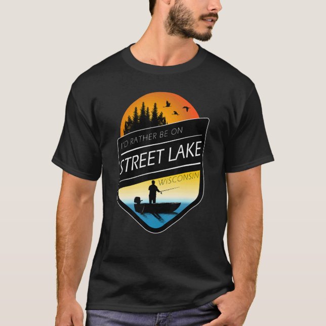 Camiseta Preferiría Estar En La Pesca Del Lago Callejero Wi (Anverso)