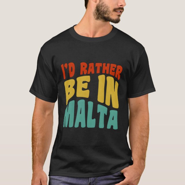 Camiseta Preferiría Estar En Malta (Anverso)