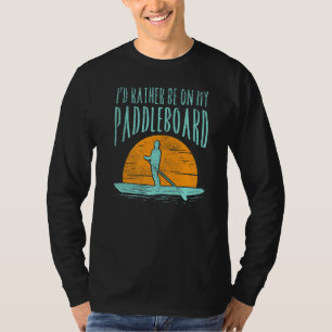 Camiseta Preferiría estar en mi tabla de remo