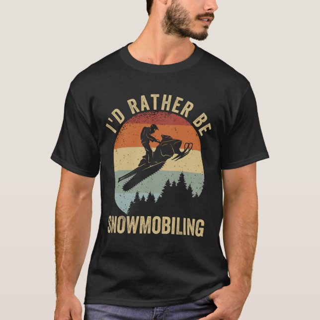 Camiseta Preferiría Estar En Motociclismo De Nieve (Anverso)