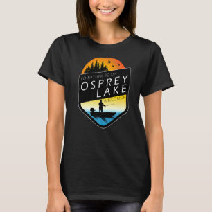 Camiseta Preferiría Estar En Pesca Del Lago Osprey Wisconsi