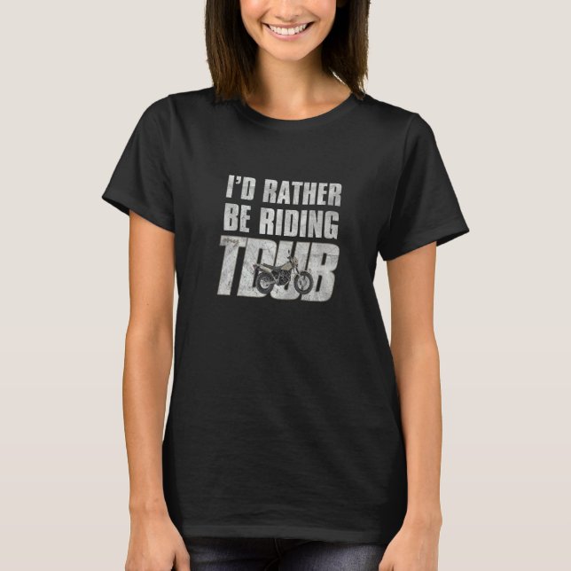 Camiseta Preferiría Estar En Tdub Adv Doble Motocicleta Dep (Anverso)