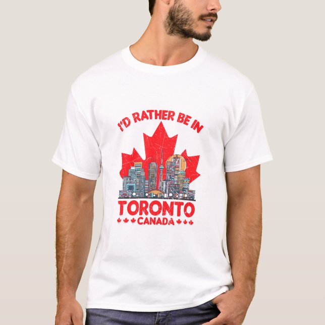 Camiseta Preferiría Estar En Toronto Canadá (Anverso)