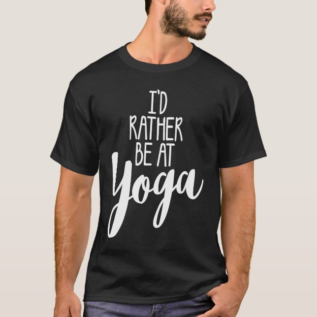 Camiseta PREFERIRÍA ESTAR EN YOGA linda clase de gimnasia d (Anverso)