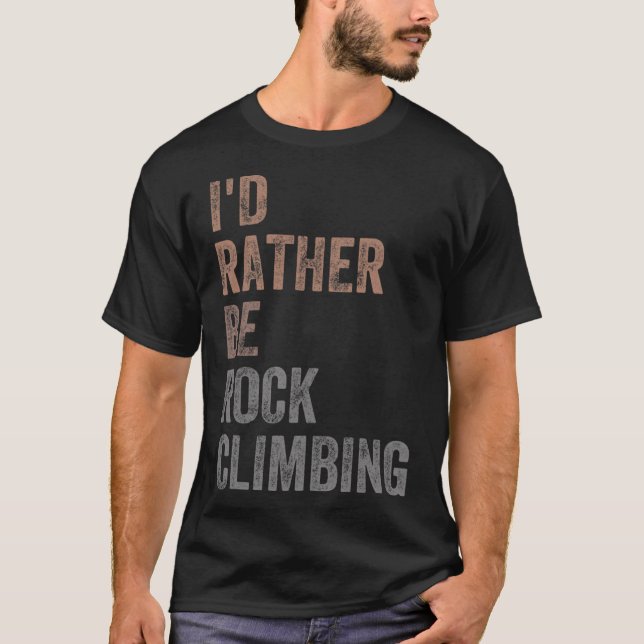 Camiseta Preferiría estar escalando en roca (Anverso)