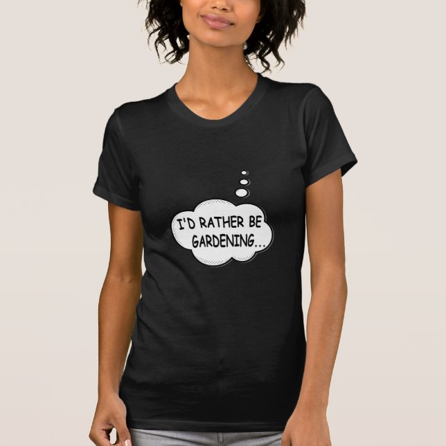 Camiseta Preferiría Estar Jardinando (Anverso)