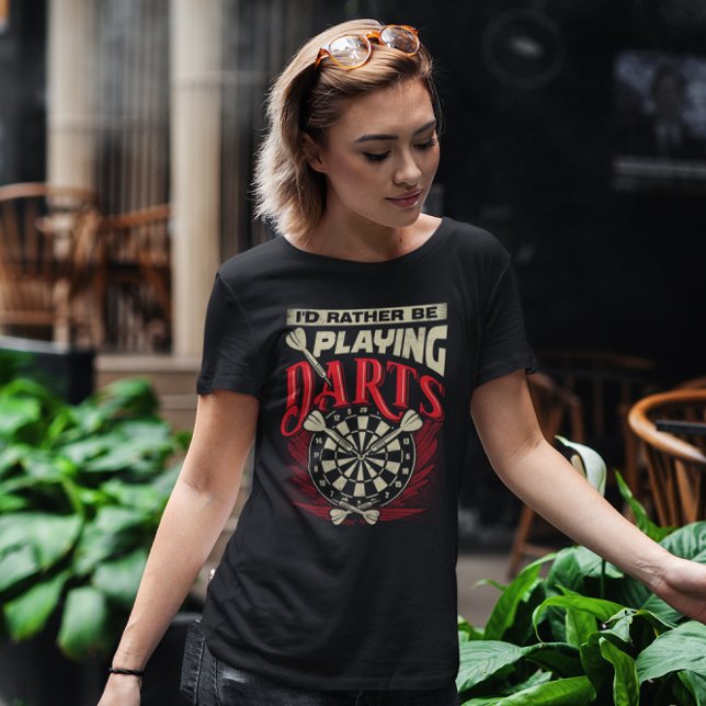 Camiseta Preferiría Estar Jugando Dardos - Leyenda de la Li (Subido por el creador)