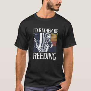 Camiseta Preferiría Estar Llorando Por Un Saxofón