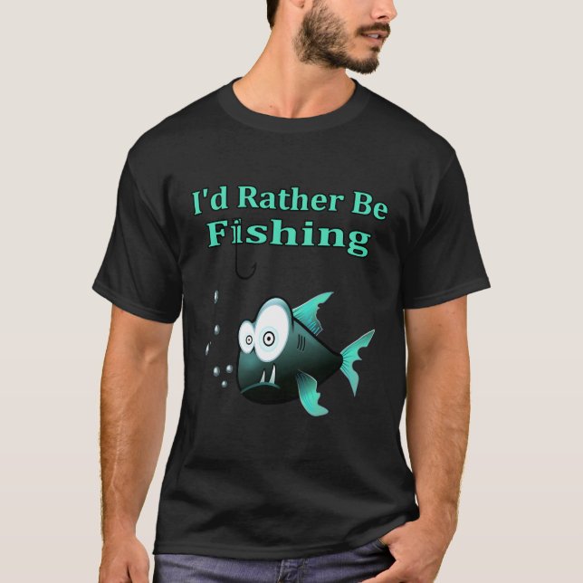 Camiseta Preferiría Estar Pescando (Anverso)