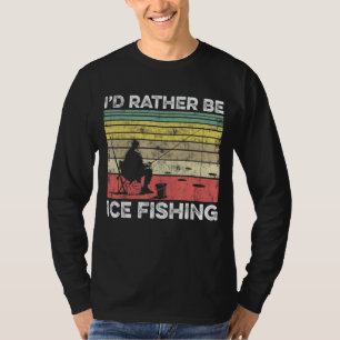Camiseta Preferiría Estar Pescando Hielo Fisher Rod Fi