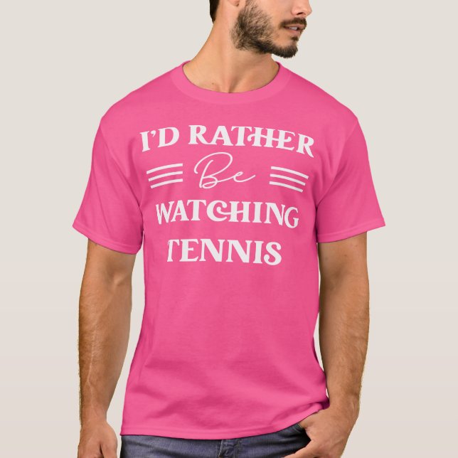 Camiseta Preferiría Estar Viendo Tenis (Anverso)