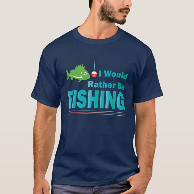Camiseta Preferiría Pescar (Anverso)