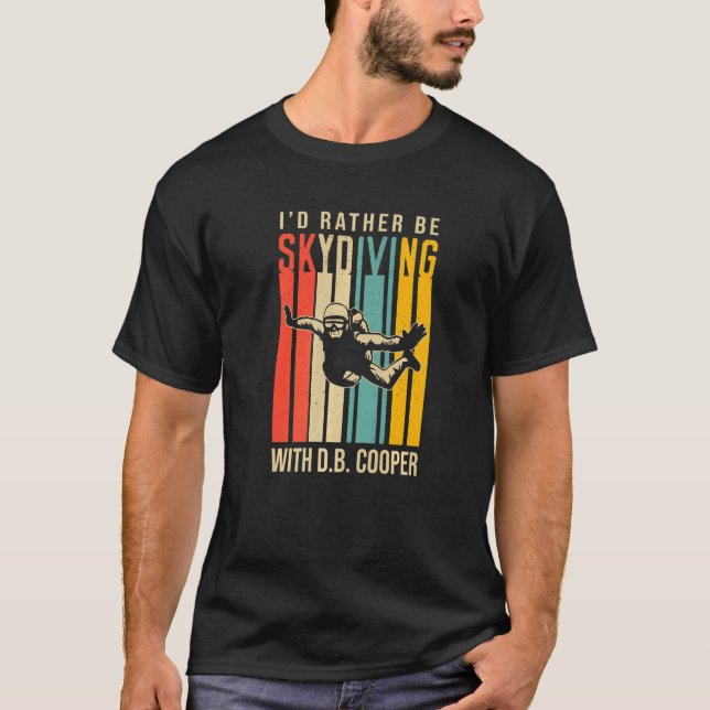 Camiseta Preferiría Salir Con D B Cooper (Anverso)