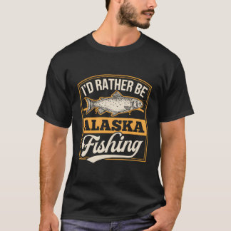Camiseta Preferiría Ser Alaska Pescando Hielo Gracioso De S