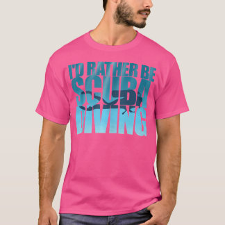 Camiseta Preferiría Ser Buceo Scuba Amor El Buceo En El Océ