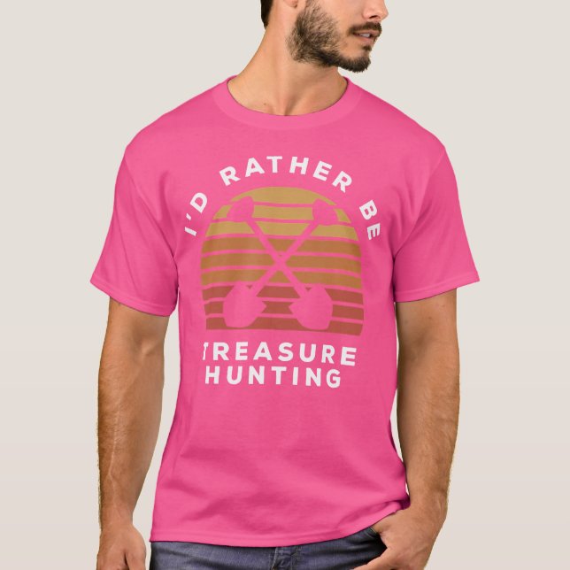 Camiseta Preferiría Ser Caza De Tesoros (Anverso)