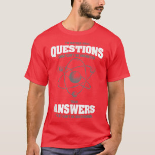 Camiseta Preferiría tener preguntas que no pueden ser respo