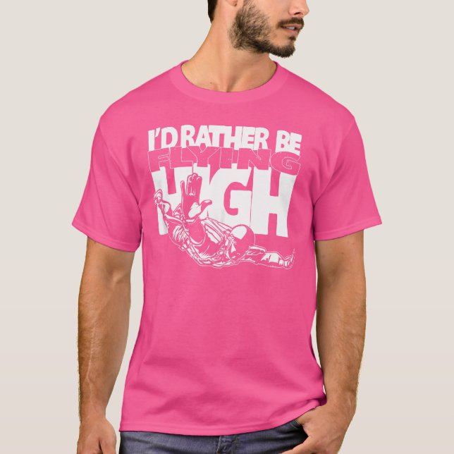 Camiseta Preferiría Volar Alto - Buceando Basejumping (Anverso)