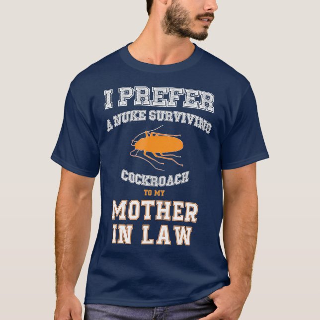 Camiseta Prefiere cucaracha a mi suegra (Anverso)