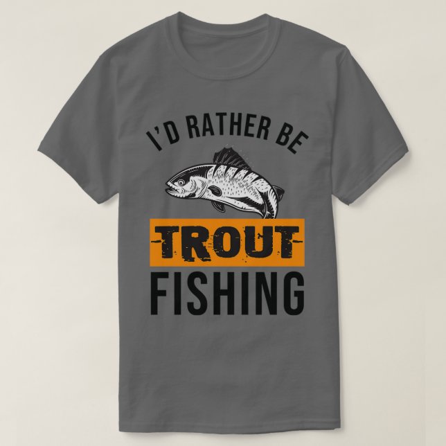 Camiseta Prefiere Ser Pesca De Trucha 1 (Diseño del anverso)