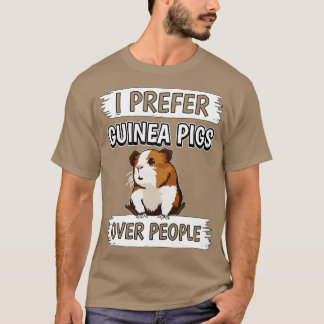 Camiseta Prefiero a los cerdos de Guinea por encima de la g
