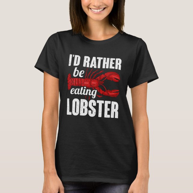 Camiseta Prefiero Comer Lobster De Mariscos De Lobster (Anverso)