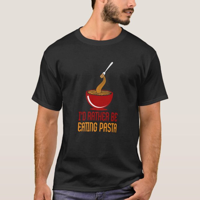 Camiseta Prefiero Comer Pasta Spaghetti Cocina Italiana Che (Anverso)