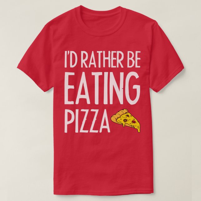 Camiseta Prefiero Comer Pizza 1326  (Diseño del anverso)