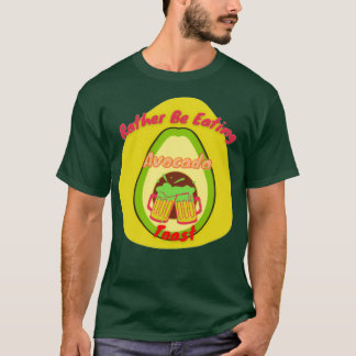 Camiseta Prefiero Comer Tostada De Aguacate