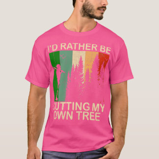 Camiseta Prefiero cortar mi propio árbol 1