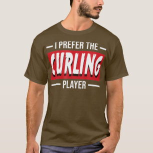 Camiseta Prefiero Curling Funny Player Sports Gift