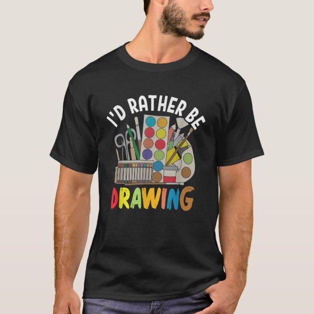 Camiseta Prefiero dibujar pintura dibujando carbón pintador (Anverso)