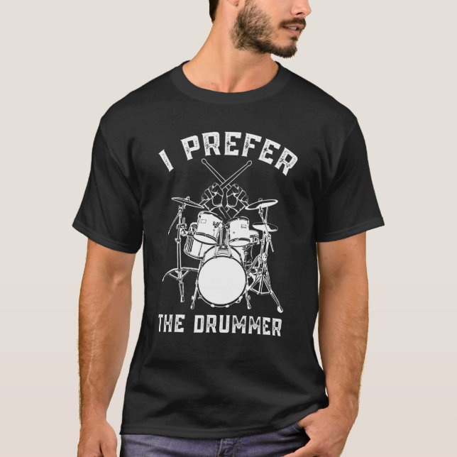 Camiseta Prefiero El Drummer Rock Band Drum Player (Anverso)