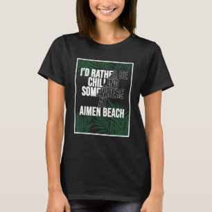 Camiseta Prefiero escalar en AIMEN BEACH Taiwán