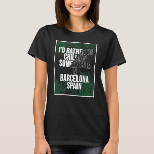 Camiseta Prefiero escalar en algún lugar de Barcelona