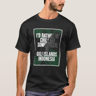Camiseta Prefiero escalar en alguna parte de las islas Gili