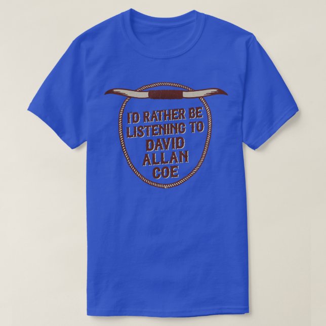 Camiseta Prefiero Escuchar A David Allan Coe (Diseño del anverso)
