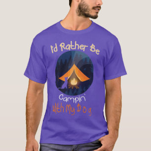 Camiseta Prefiero Estar Acampando Con Mi Perro, Amar A Los