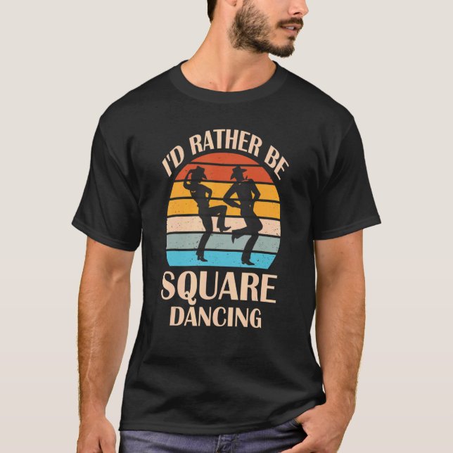 Camiseta Prefiero estar bailando en la plaza Cowgir (Anverso)