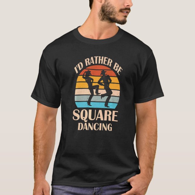 Camiseta Prefiero estar bailando en la plaza Cowgir (Anverso)