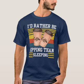 Camiseta Prefiero estar bebiendo que durmiendo amigo