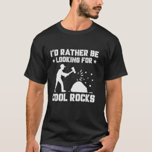 Camiseta Prefiero estar buscando la Geología de Rocks Guay