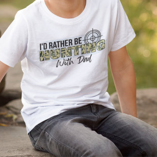 Camiseta Prefiero Estar Cazando Con Papá Divertido