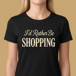 Camiseta Prefiero Estar Comprando