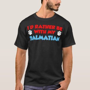 Camiseta Prefiero estar con mi dálmata