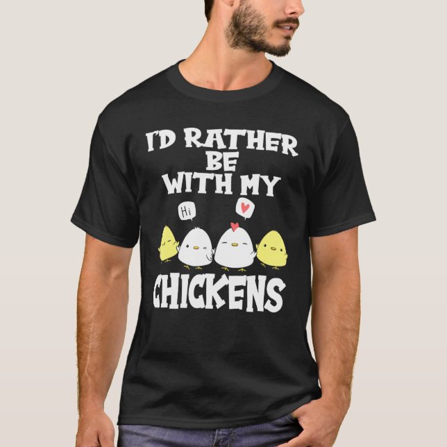 Camiseta Prefiero Estar Con Mi Pollo Granjero (Anverso)