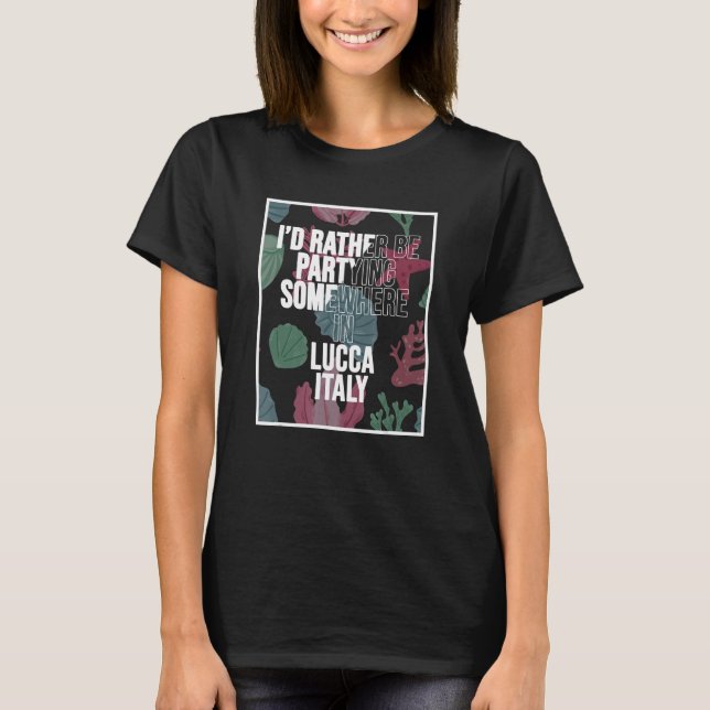 Camiseta Prefiero Estar De Fiesta En Lucca (Anverso)