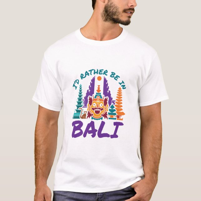 Camiseta Prefiero estar en Bali Indonesia Viajes de vacacio (Anverso)