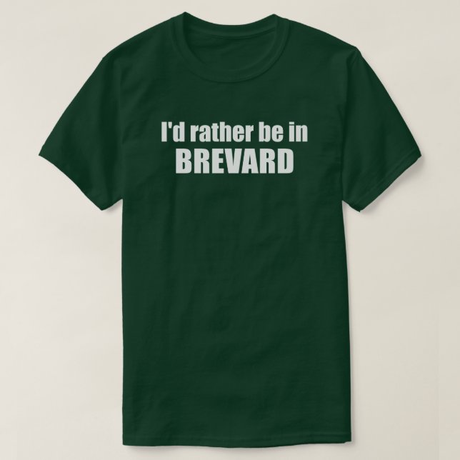 Camiseta Prefiero estar en Brevard Carolina del Norte (Diseño del anverso)