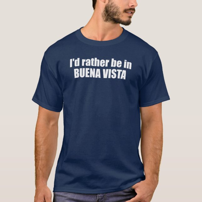 Camiseta Prefiero estar en Buena Vista Colorado (Anverso)